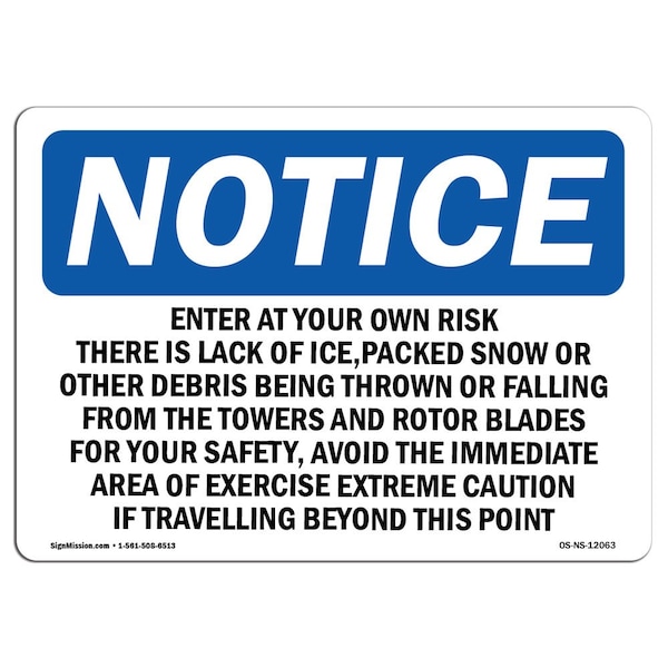 Signmission OSHA Notice Sign, 5" Height, 7" Width, Enter Area At Own Risk There Is A Risk Of Sign, Landscape OS-NS-D-57-L-12063 - main